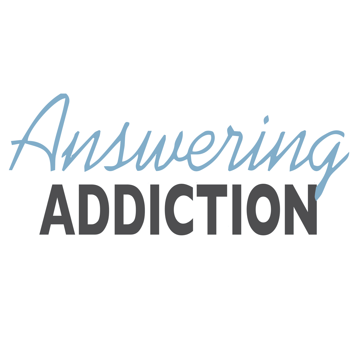 Answering Addiction